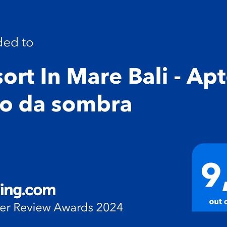 Resort In Mare Bali - Apto lado da sombra Parnamirim Esterno foto